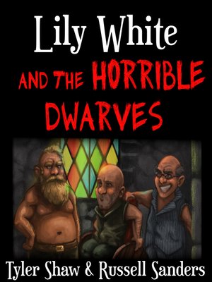 cover image of Lily White and the Horrible Dwarves